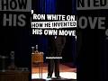 Ron White On How He Invented His Own Move...#standup #comedy #ronwhite