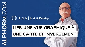 Formation Tableau Desktop : Lier une vue graphique à une carte et inversement