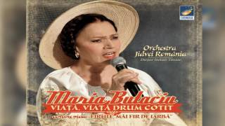 Maria Butaciu - Viata, viata drum cotit - album