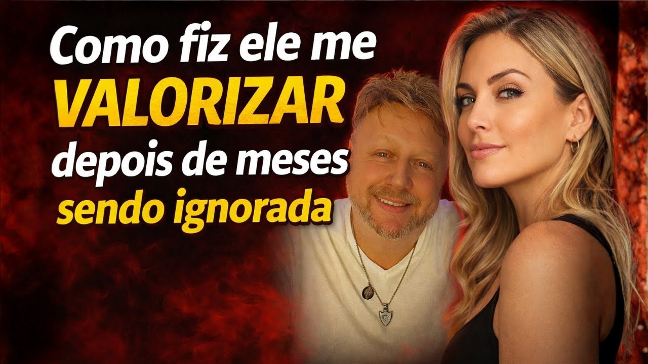 ATENÇÃO: O DESPREZO Silencioso QUE Faz Qualquer HOMEM Te VALORIZAR! Descubra AGORA 