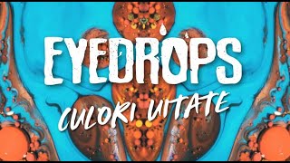 Video thumbnail of "EYEDROPS - Culori Uitate (Lyric Video)"