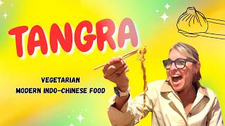 Tangra - Best Vegetarian Indo-Chinese in London