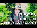 Pisces Weekly Astrology Horoscope 29th June 2020