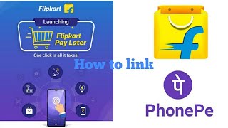 How to link flipkart pay later on phonepe | kaise link kare flipkart pay later ko phone se