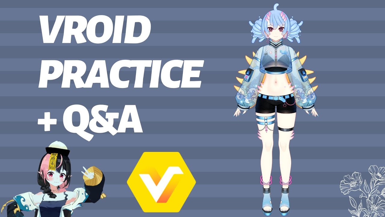 【Vroid 】Practise VRoid and Q&A !【Moe Bun】