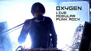 Live Modular Punk Rock - Oxyjen Wealth