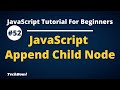 appnedChild method in JavaScript | appending a child node to parent node JavaScript tutorial (Hindi)