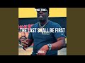 The Last Shall Be First