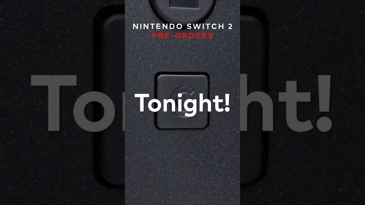 Nintendo Switch 2 Pre-Orders Countdown | Tonight!