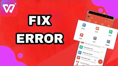 How To Fix And Solve Wps Office Error | Final Solution