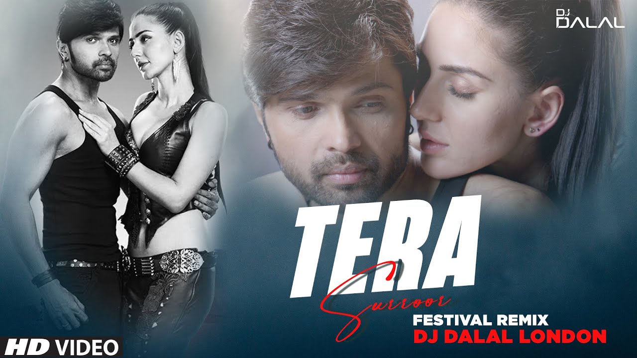 Tera Suroor 2024  Festival Remix  Himesh Reshammiya  DJ Dalal London  Aap Ka Suroor