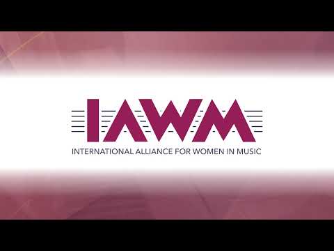 Welcome to the IAWM Media Channel | International Alliance for Women in Music