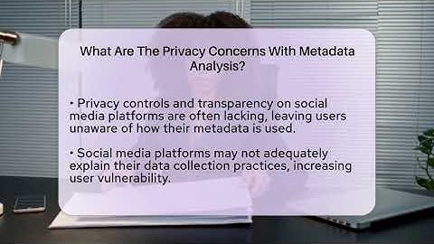 What Are The Privacy Concerns With Metadata Analysis? - Everyday-Networking