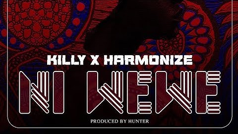 killy x harmonize - ni wewe (official audio)