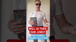 Will AI take our jobs? 4 key points nobody tells you!
