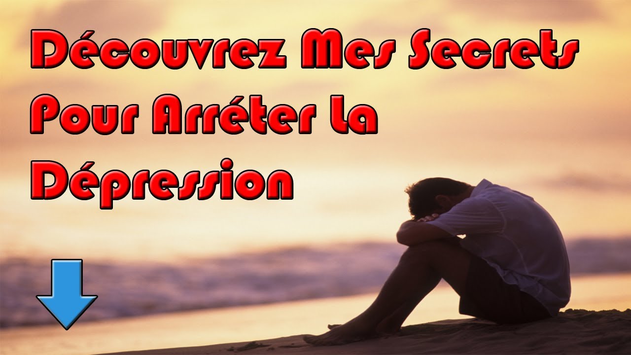 Découvrez Mes Secrets Pour Arréter La Dépression Pdf Gratuit YouTube