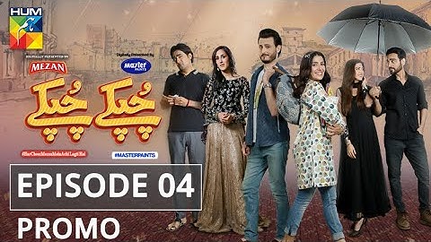 Chupke Chupke Episode 4 Promo | Digitally Presented by Mezan & Powered by Master Paints | HUM TV