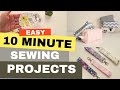 Sewing projects to make under 10 minutes easier than you think