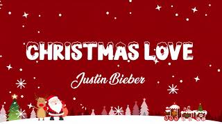 Christmas Love Lyrics - Justin Bieber - Lyric Best Song
