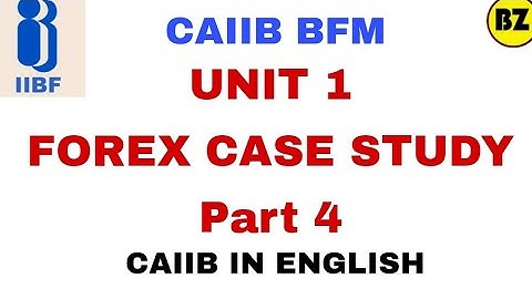 CAIIB BFM  foreign exchange case study