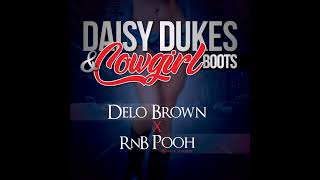 Daisy Dukes and Cowgirl Boots feat  RNB Pooh