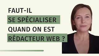 Rédacteur Web Spécialisé - Bonne Ou Mauvaise Idée ?