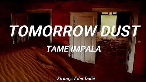 Tomorrow Dust - Tame Impala (Sub Español)