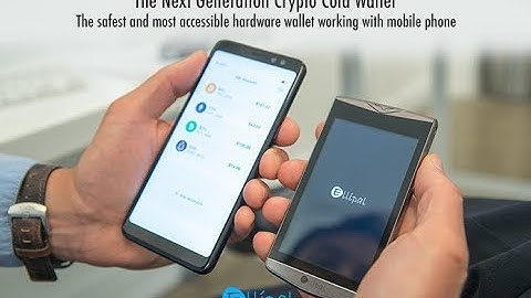 ELLIPAL - The Ultimate Solution for Next Generation Cryptocurrency Wallet