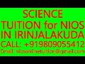 SCIENCE TUITION for NIOS IN IRINJALAKUDA- SECONDARY &amp; SENIOR SECONDARY- MATHS, PHYSICS, CHEMISTRY
