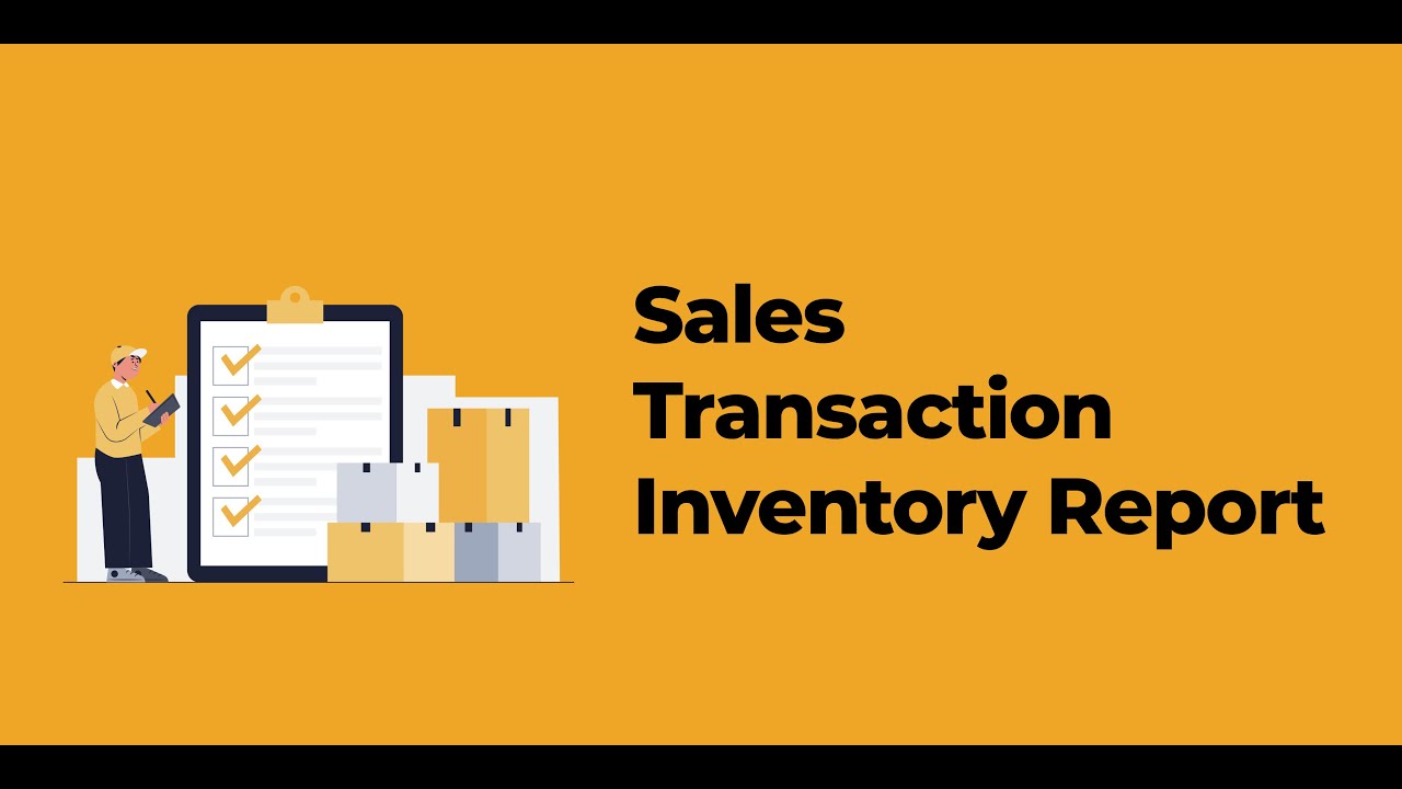 Sales Transaction Inventory Report - YouTube