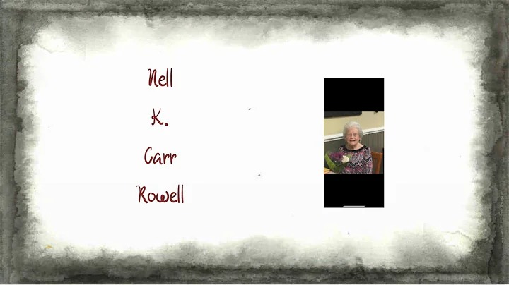 Nell K. Carr Rowell Funeral Service