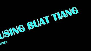 DEK ULIK TUSING BUAT TIANG