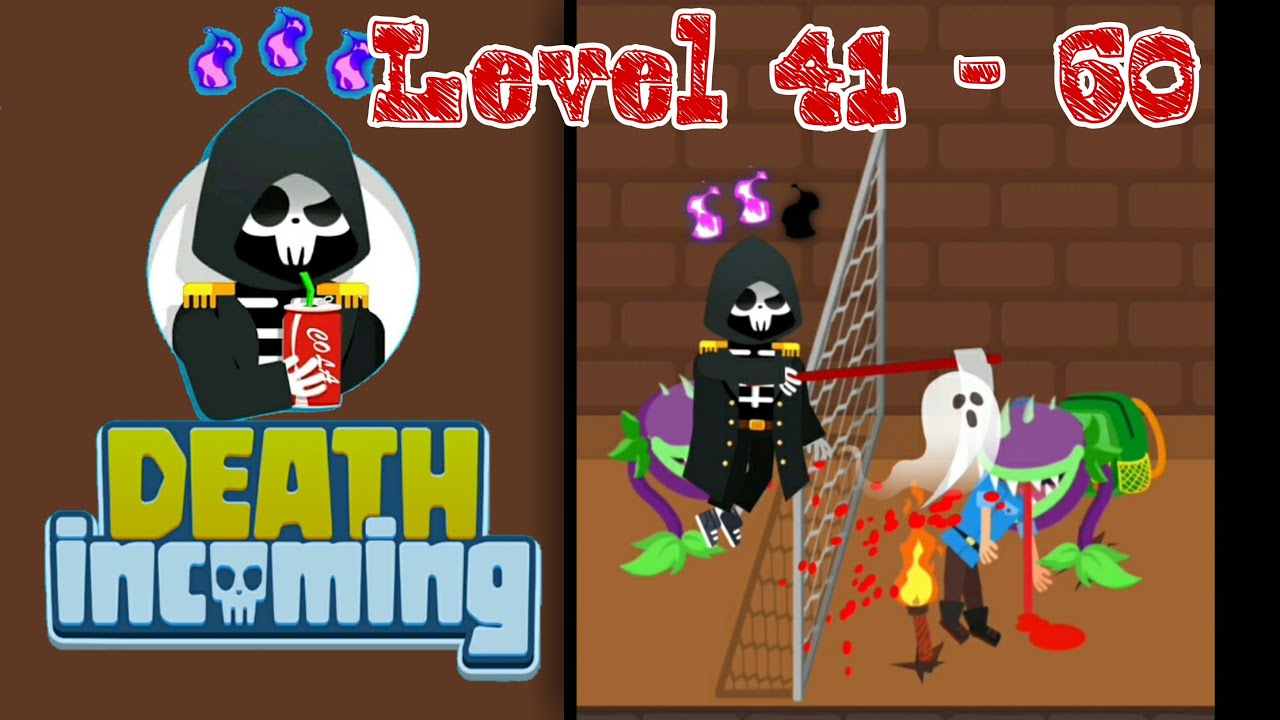 Death Incoming : Level 41 - 60 | Gameplay Walktrough