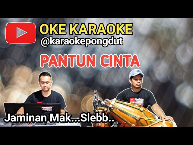 PANTUN CINTA (DUET) - KARAOKE PONGDUT class=