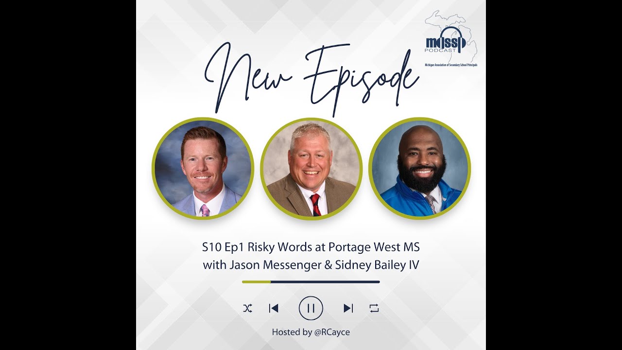 MASSP Podcast S10:E1 - Risky Words with Portage West MS