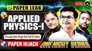 APPLIED PHYSICS - I ONE NIGHT SERIES || ONESHOT | 1ST Sem ALL BRANCHES ||#astechnic#upbtepolytechniC