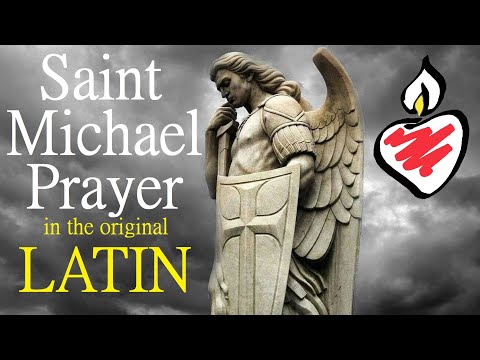 Oratio ad Sanctum Michaël : The St. Michael Prayer in Latin : Powerful Exorcism -vs- evil for anyone