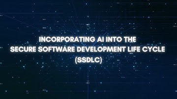 How AI is Revolutionizing the Secure Software Development Life Cycle (SSDLC)