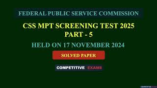 FPSC CSS MPT 2025 Solved Paper Part 5 | MCQs with Answers | Held on 17 November 2024 |Screening Test