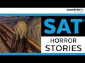 ☠️ SAT® Horror Stories ☠️: Learn What NOT to do before taking the SAT®