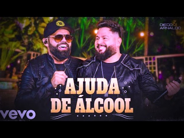 DIEGO E ARNALDO - AJUDA DE ALCOOL