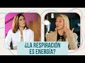 ¿La respiración es energía? | Renata Spironello y LuzMa Zetina