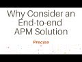 Why Consider an End-to-end APM Solution