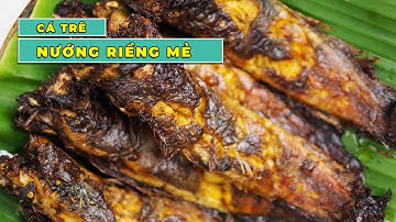 Cá Trê Nướng Riềng Mẻ - Cách Nướng Cá Trê Cực Ngon Với Nồi Chiên Không Dầu