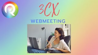 3CX WebMeeting training - Rainbow Networks