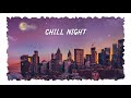 Chill night city at night  chill music cover of popular songs  musikrimix playlist