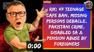 RIK: 🇰🇷 Teenage Cafe Ban, Missing persons debacle, Pakistani Crime, Disabled SA & Pension abuse
RIK: 🇰🇷 Teenage Cafe Ban, Missing persons debacle, Pakistani Crime, Disabled SA & Pension abuse By Foreigners. RIK: 🇰🇷 Teenage Cafe Ban, Missing persons debacle, Pakistani Crime, Disabled SA & Pension abuse