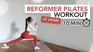 10 MIN HOME REFORMER PILATES WORKOUT | No Equipment Full Body Burn | Eylem Abaci