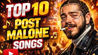 We Ranked Post Malone’s Top 10 Songs — Do You Agree?