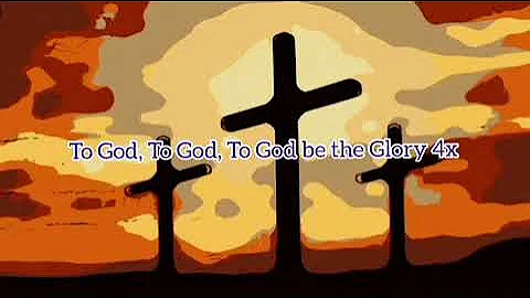 To God be the Glory karaoke